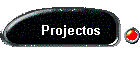 Projectos